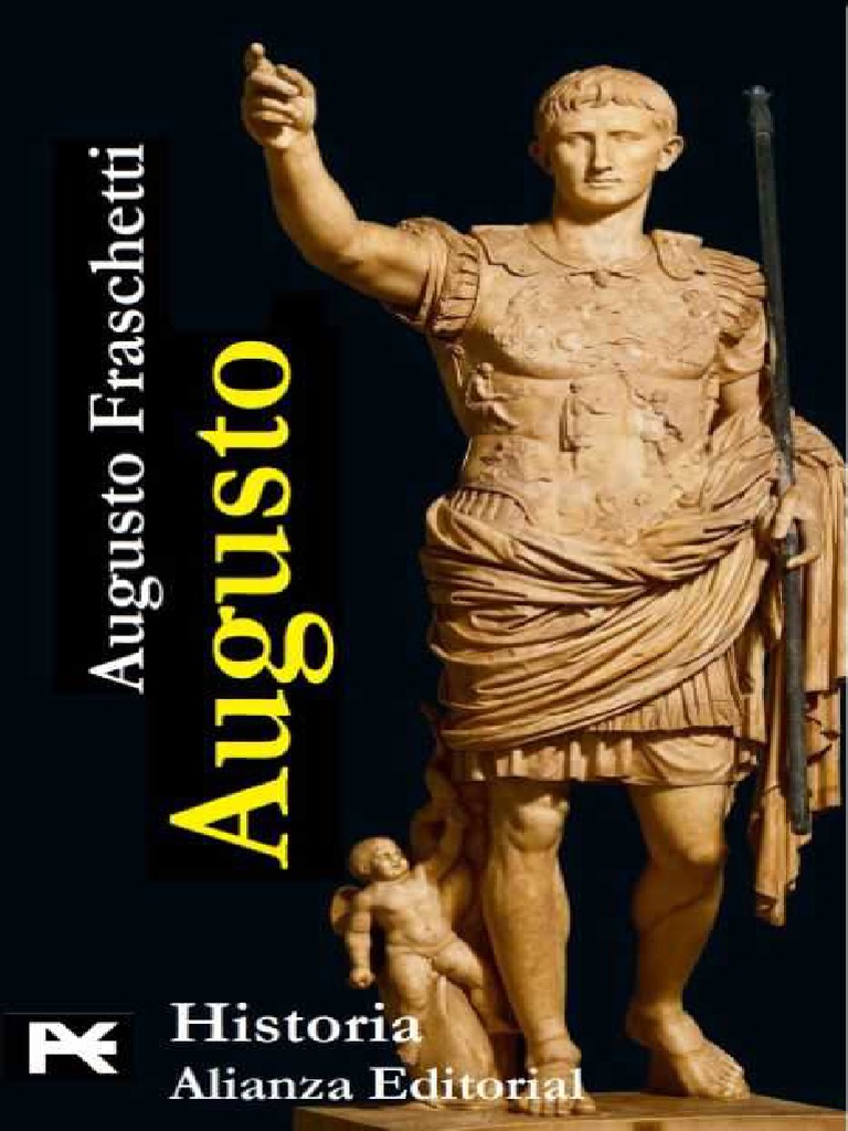 Fraschetti Augusto. Augusto, Biografia Del Primer Emperador de Roma PDF ...