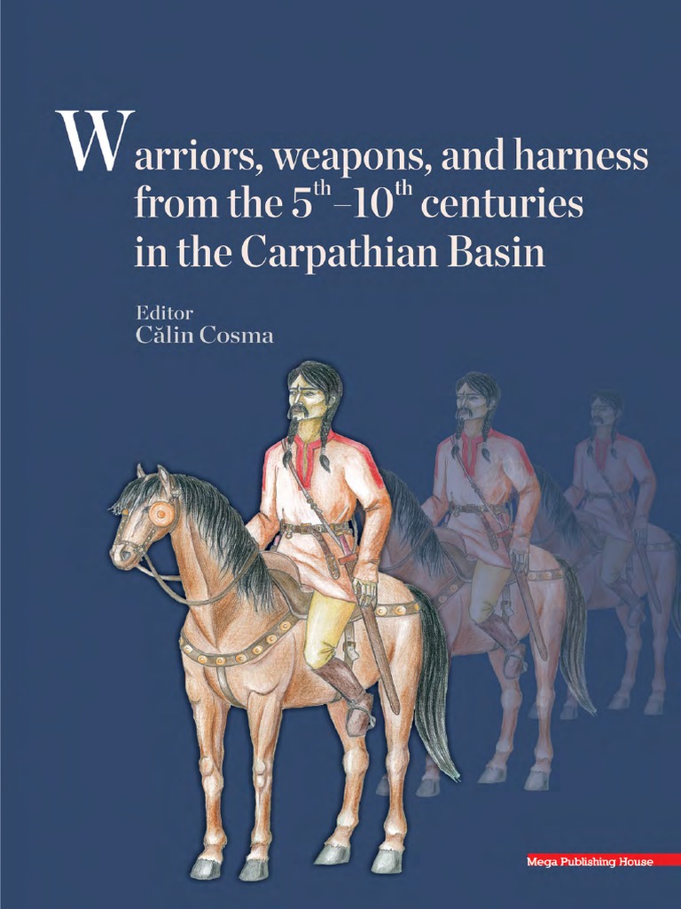 Cosma C. (Edit) Warriors, Weapons, and Harness From The 5th-10th