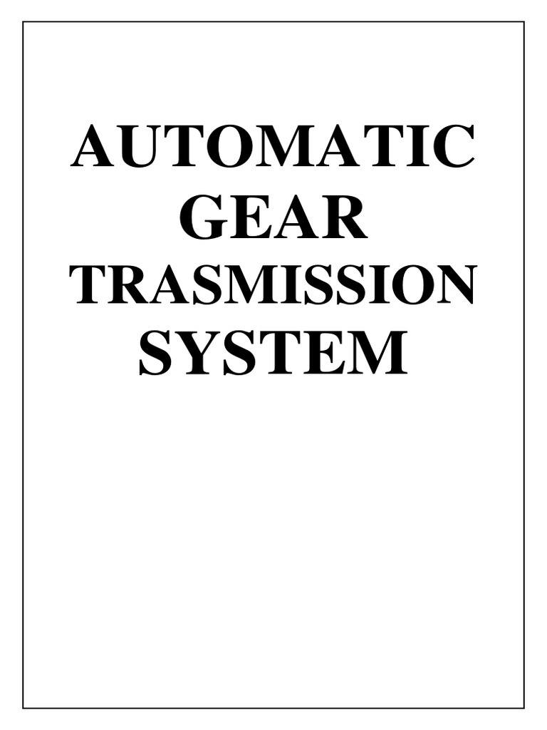Automatic Transmission System Overview | PDF | Automatic Transmission ...