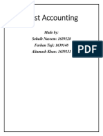 Cost Accounting: Made By: Sohaib Naseem: 1639128 Farhan Taji: 1639148 Altamash Khan: 1639151