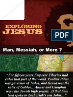 Exploring Jesus - Man, Messiah, More
