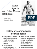 Neuromuscular Blocking Agents and Other Muscle Relaxants: VMED 5223 George M. Strain