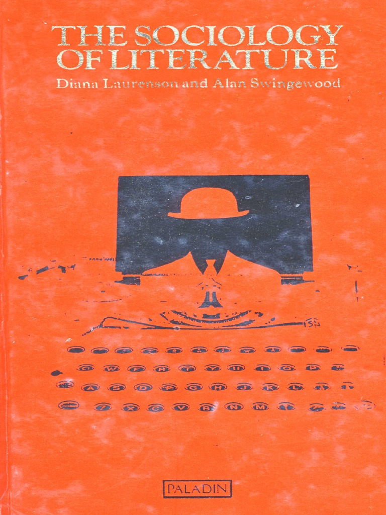 The Sociology of Literature Diana Laurenson and Alan Swingew PDF