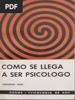 Cómo se Llega a Ser Psicólogo Reik, Theodor.pdf