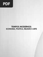 Tempos Modernos - Economia, Politica, Religiao e Arte