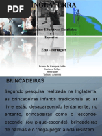 Brincadeira Educativas, Eletrônicas e Esportes Ingleses.