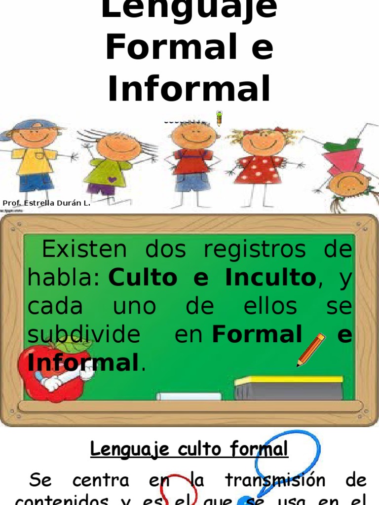 Lenguaje Formal e Informal: Ejemplos y Tipos | PDF | Idiomas | Artes ...