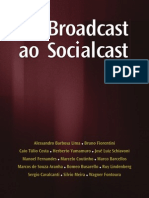 Broadcast Social Cast