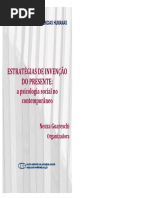 GUARESCHI, N.; Estratégias de Invenção Do Presente _ a Psicologia Social No Contemporâneo