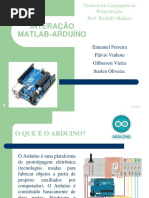 APRESENTAÇÃO TLP - 4ª Equipe - Interação Matlab+Arduino