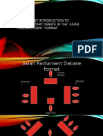 A Very Brief Introduction To Parliamentary Debate in The Asian Parliamentary' Format