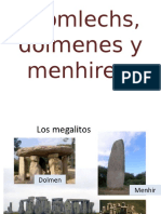 Cromlechs, Dólmenes y Menhires