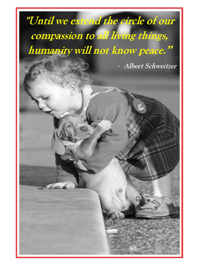 Until We Extend The Circle of Our Compassion To All Living Things ...