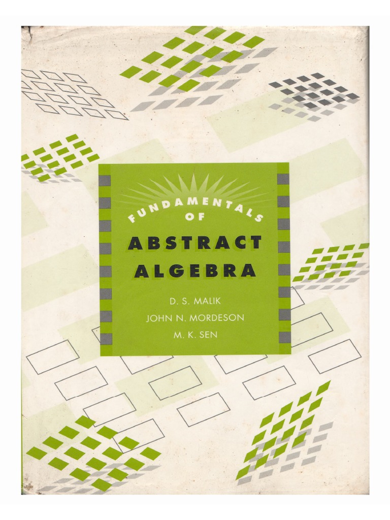 Fundamentals of Abstract Algebra Malik, Mordeson, Sen [McGrawHill
