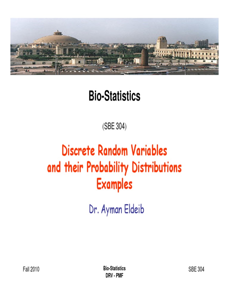 Bio-Statistics: Discrete Random Variables and Their Probability ...