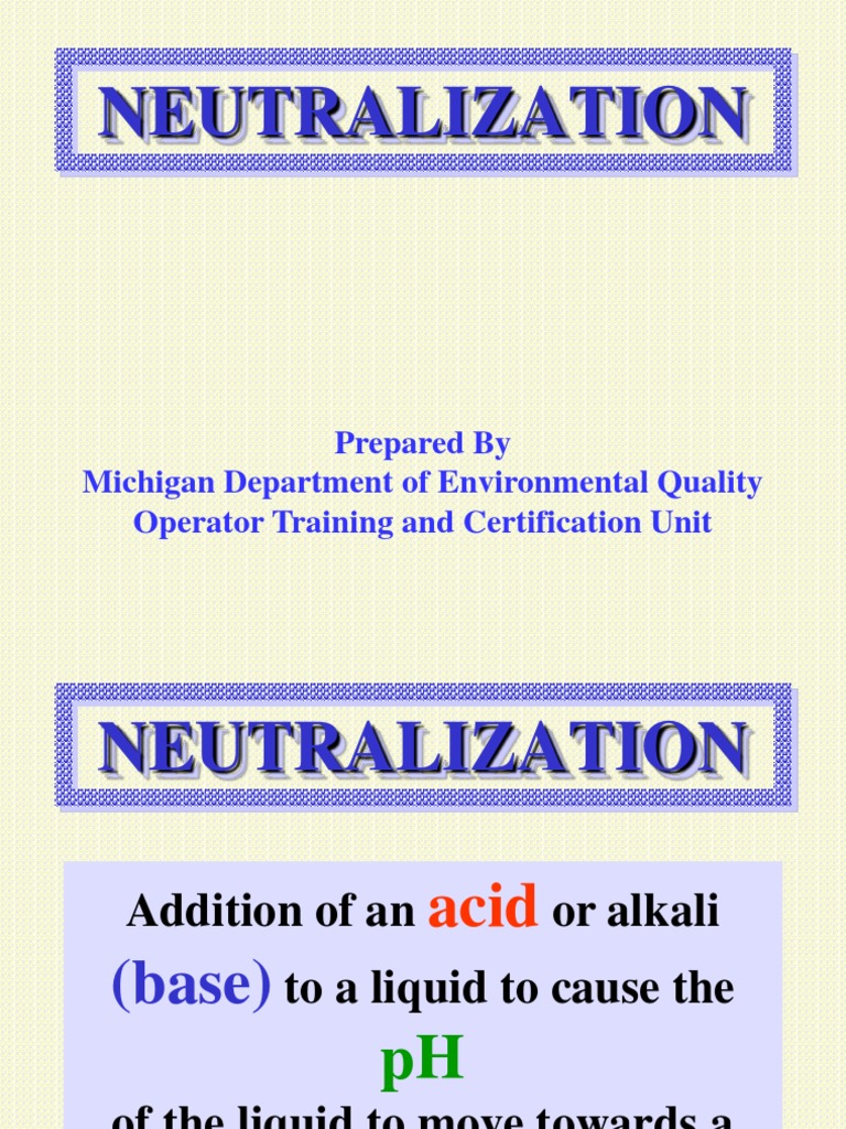 Neutralization: Prepared by Michigan Department of Environmental ...