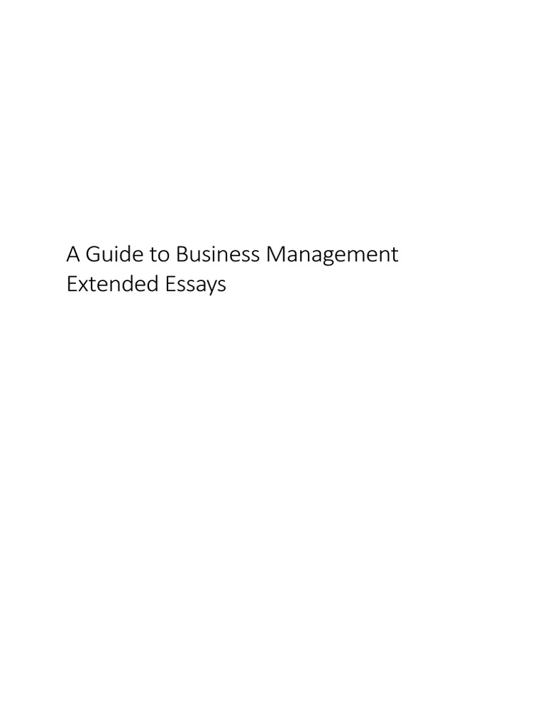 a guide to business extended essays Essays Evaluation