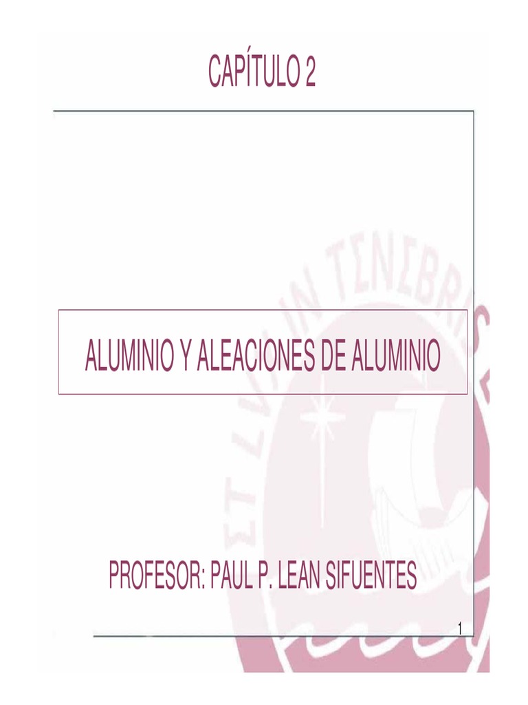 Propiedades y Clasificación del Aluminio | PDF | Tratamiento a base de ...