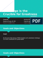 Challenge Is The Crucible For Greatness