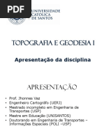 Aula 01 - ToPOGRAFIA E GEODESIA I - Apresentacao Da Disciplina