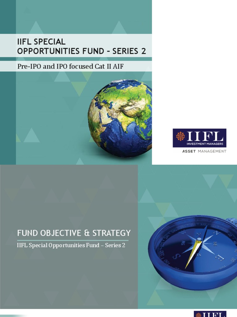 IIFL Special Opportunities Fund Overview | PDF | Initial Public ...