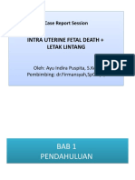 Intra Uterine Fetal Death + Letak Lintang Intra Uterine Fetal Death + Letak Lintang