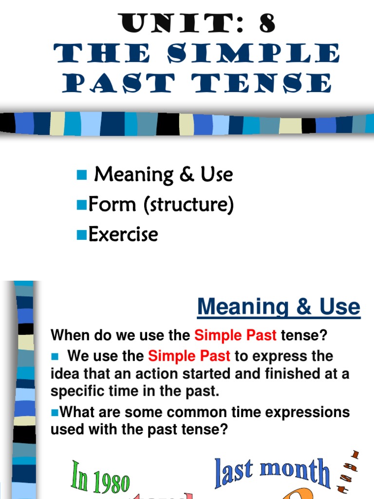 The Simple Past Tense Meaning & Use Form (Structure) Exercise PDF