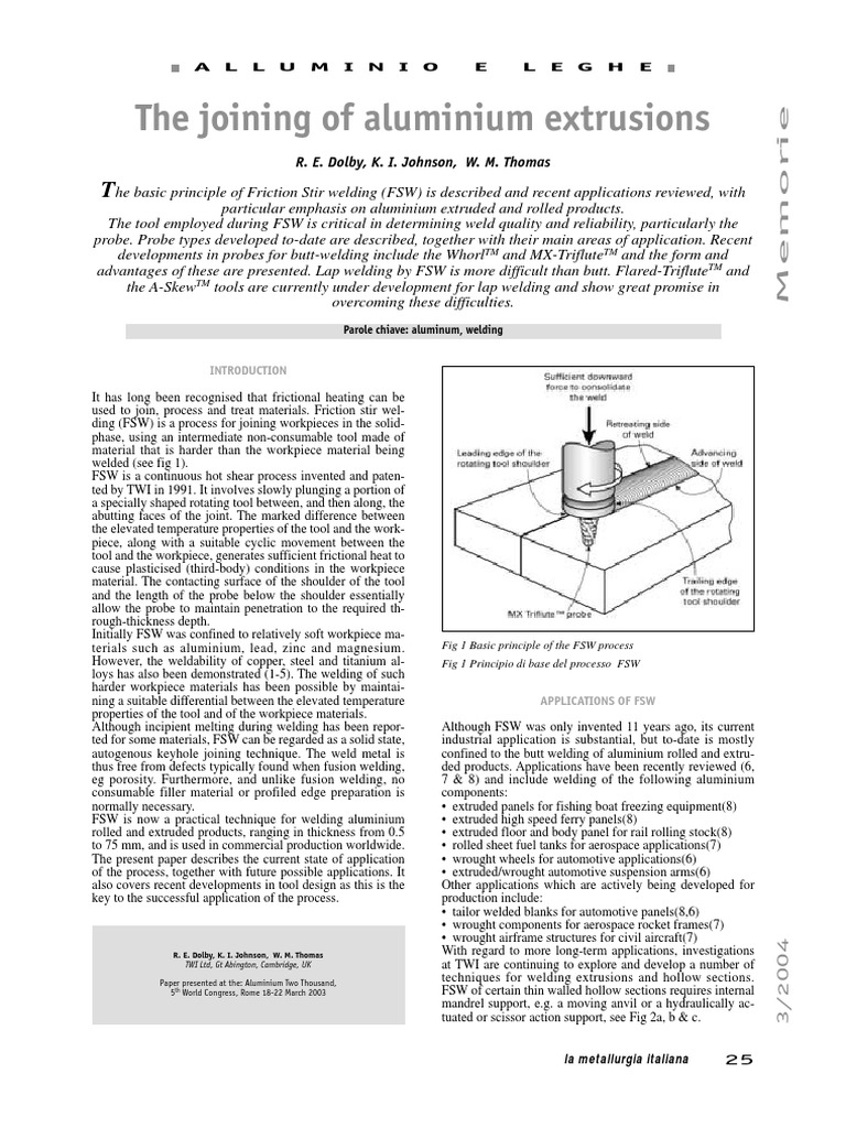 The Joining of Aluminium Extrusions R. E. Dolby, K. I. Johnson, W. M