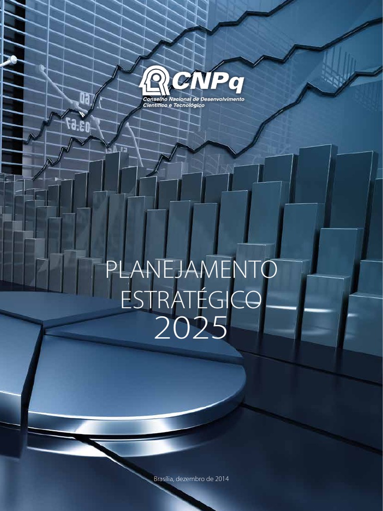 Planejamento Estrategico CNPQ 2025 PDF Inovação Desenvolvimento