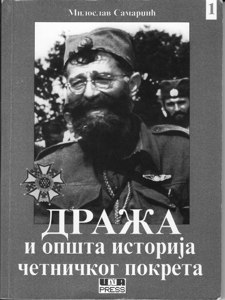 Milosav Samardzic Draza Mihailovic I Opsta Istorija Cetnickog Pokreta 01 Pdf