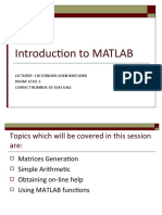 Introduction To MATLAB: Lecturer: Cik Sitinoor Adeib Binti Idris Room: Level 5 CONTACT NUMBER: 03-5543 6362