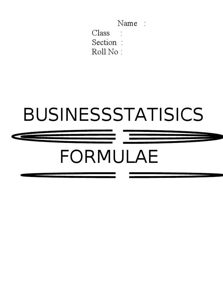 Business Statistics Formula Sheet | PDF | Arithmetic Mean | Median