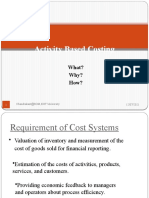 Activity Based Costing: What? Why? How?