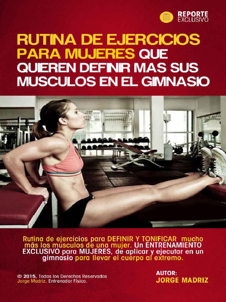 Rutinas Gym Mujer Pdf Rutina de Ejercicios para Mujeres Que Quieren Definir Más Sus Músculos en e  | PDF | Ejercicio físico | Deportes