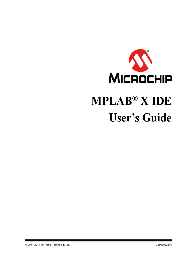 MPLAB X IDE Users Guide | Microcontroller | Embedded System
