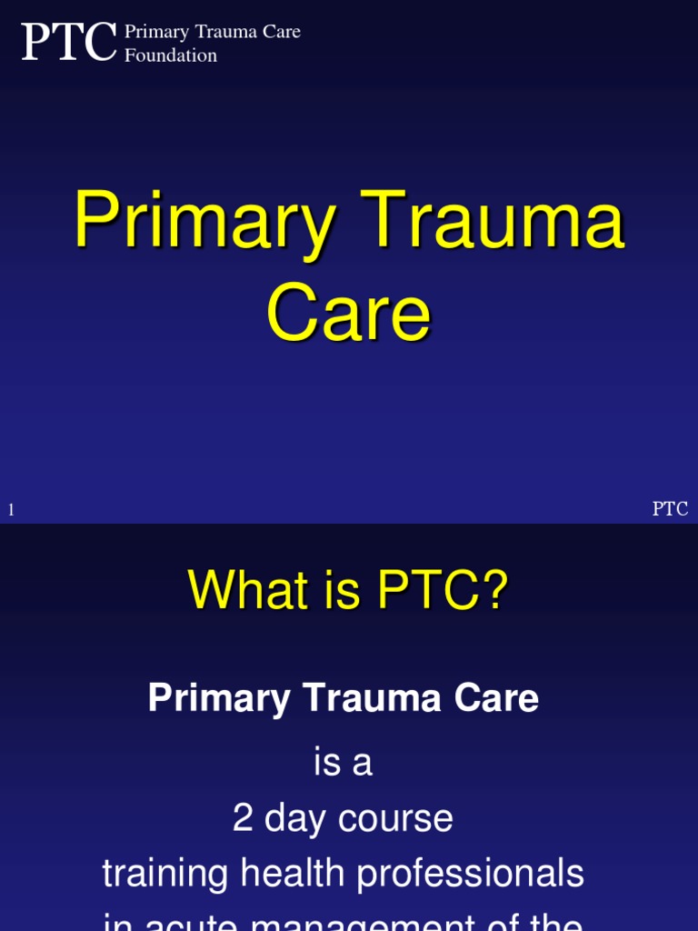Primary Trauma Care Training Overview | PDF | Traumatic Brain Injury ...