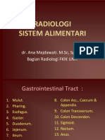 Radiologi Sistem Alimentari: Dr. Ana Majdawati. M.SC, SP - Rad Bagian Radiologi FKIK UMY