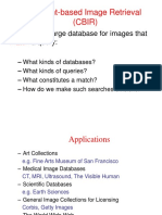 Content-Based Image Retrieval (CBIR) : Searching A Large Database For Images That A Query