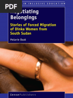 (Studies in Inclusive Education) Melanie Baak (Auth.)-Negotiating Belongings_ Stories of Forced Migration of Dinka Women From South Sudan-SensePublishers (2016) (2)