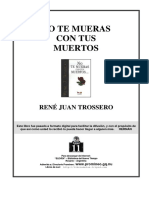 Trossero, René J - No te Mueras con tus Muertos.pdf