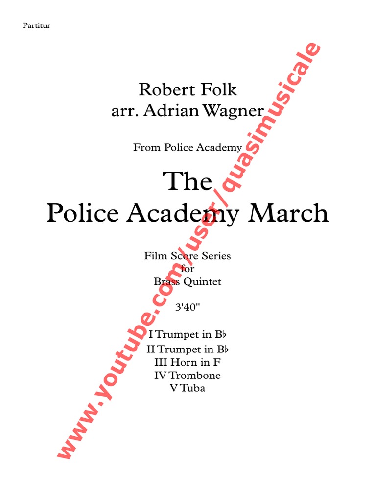 „The Police Academy March“ (Robert Folk) arr. Adrian Wagner Brass