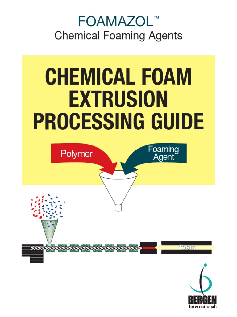 Extrusion Processing Guide 9309 Extrusion Foam