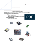 Computer Hardware Peripherals DIRECTION: Label Each Computer Hardware Component and Identify The Physical Connections of Each