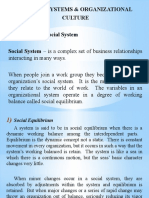 Social Systems & Organizational Culture Understanding Social System Social System - Is A Complex Set of Business Relationships