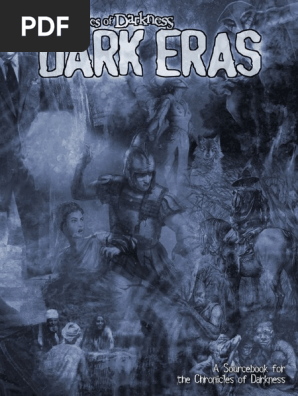 306766696 Chronicles Of Darkness Dark Eras 8722334 Pdf