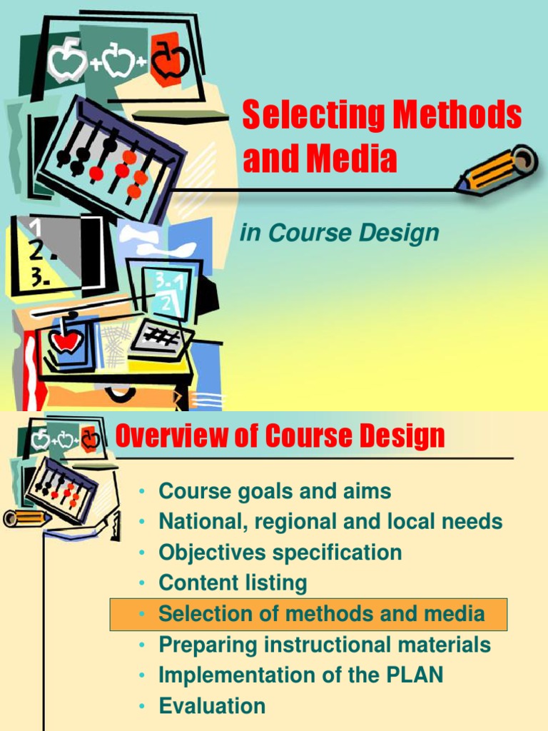 Course Design: Methods and Media Selection | PDF | Multimedia | Pedagogy