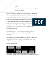 Un Proceso Industrial o Proceso de Fabricación Es El Conjunto de Operaciones Unitarias Necesarias para Modificar Las Características de Las Materias Primas