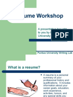 Resume Workshop: A Presentation Brought To You by The Purdue University Writing Lab