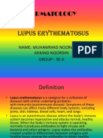 Dermatology Lupus Erythematosus: Name: Muhammad Nooraiman Ahmad Noordin Group: 30 A
