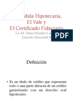 Cédula Hipotecaria, Vale y Certificado Fiduciario
